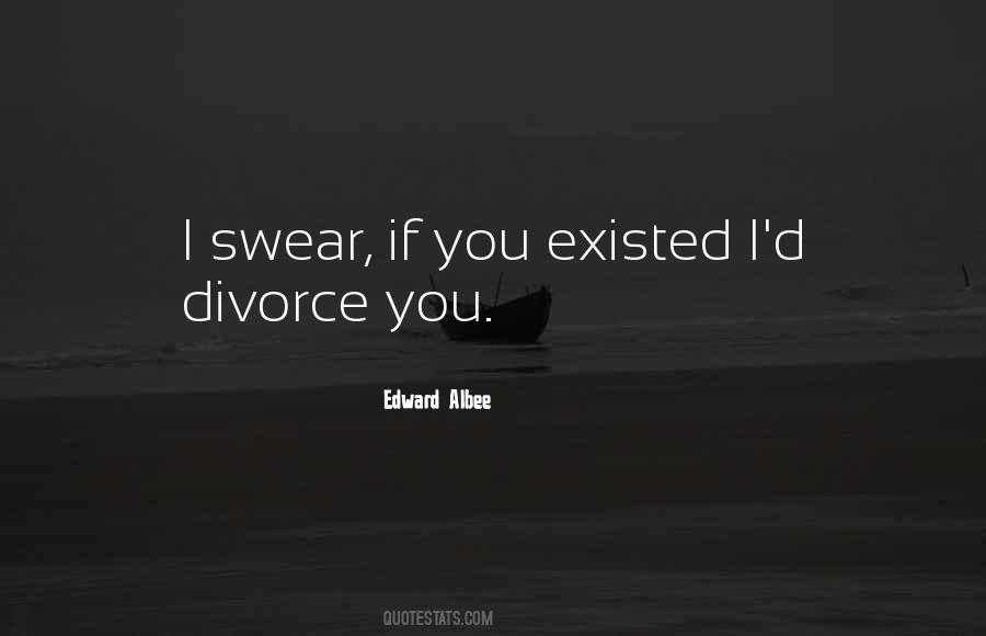 Edward Albee Quotes #1240575