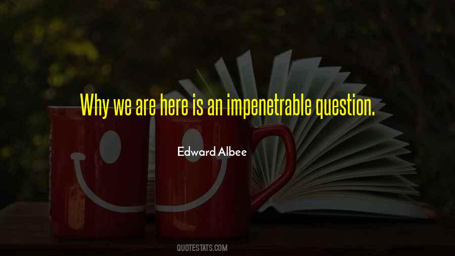 Edward Albee Quotes #474046