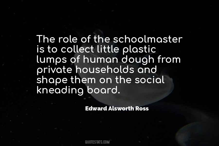 Edward Alsworth Ross Quotes #1232630