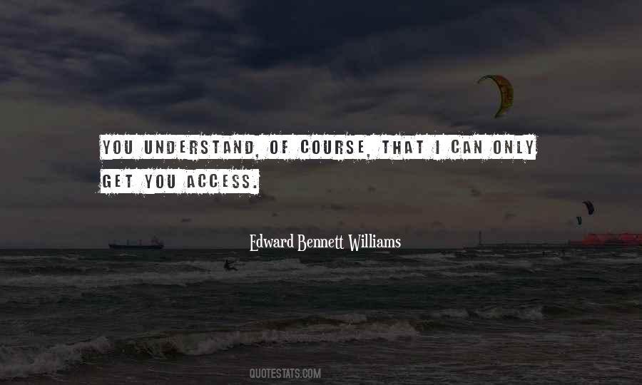 Edward Bennett Williams Quotes #1598633