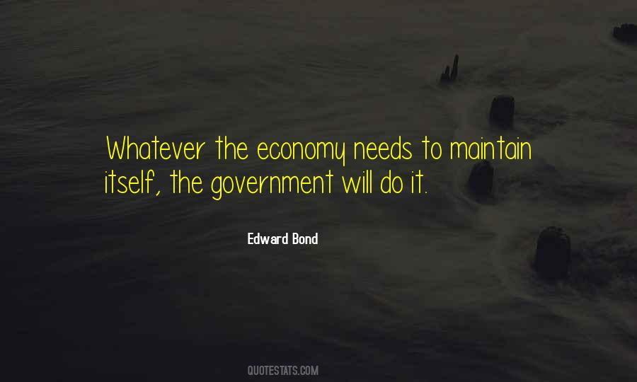 Edward Bond Quotes #1344533
