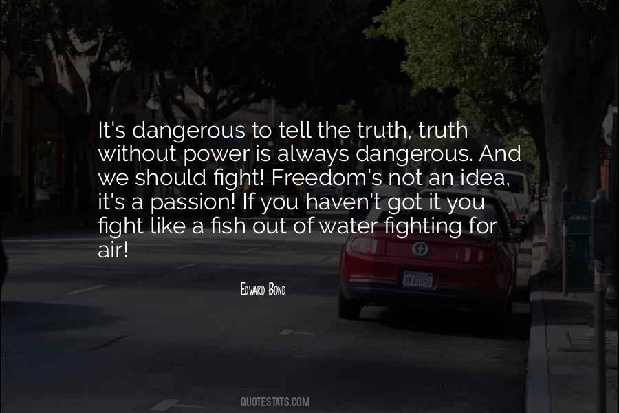 Edward Bond Quotes #1359662