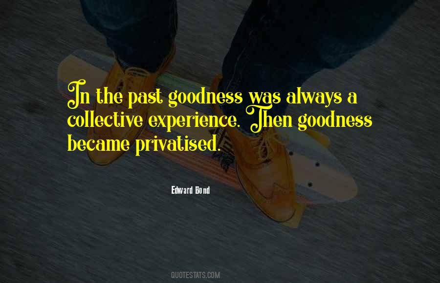 Edward Bond Quotes #1437915