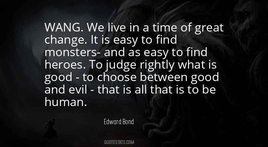 Edward Bond Quotes #1513762