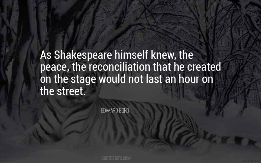 Edward Bond Quotes #1737758