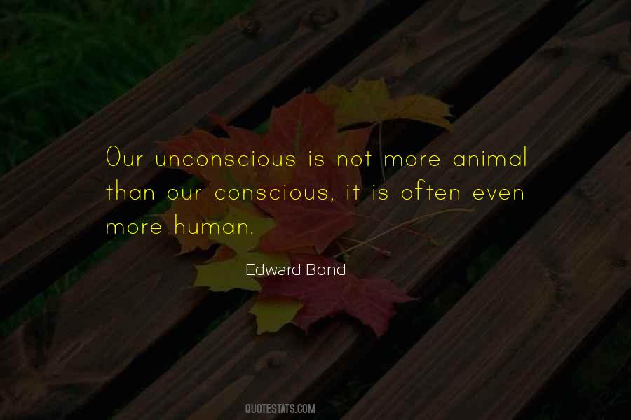 Edward Bond Quotes #1824405