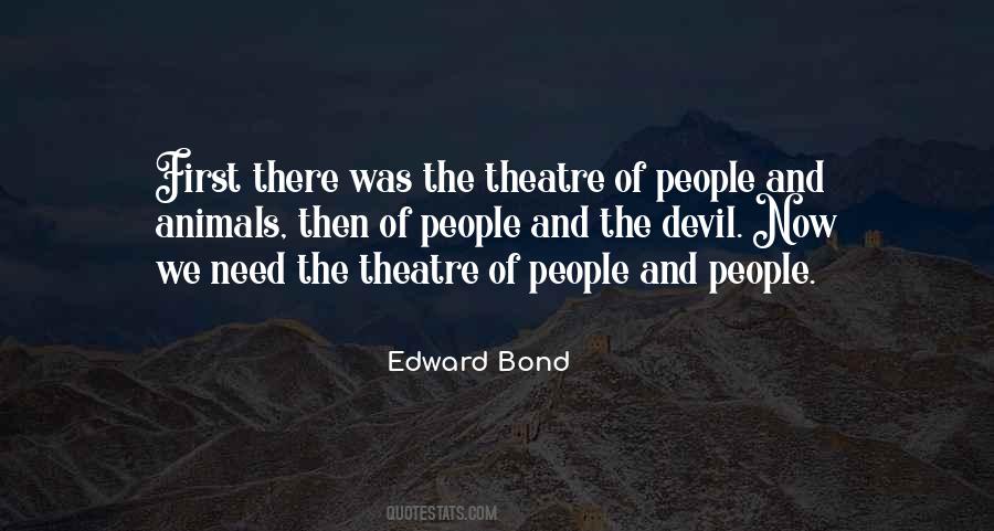 Edward Bond Quotes #260024