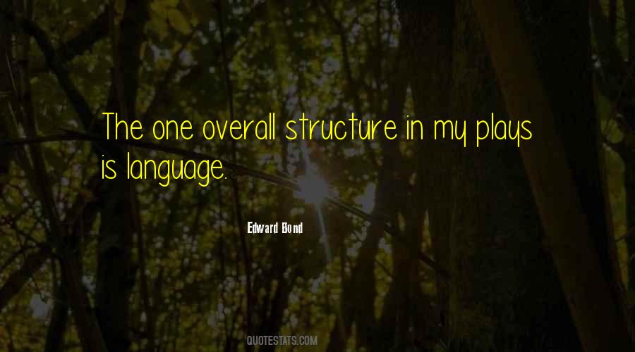 Edward Bond Quotes #337567