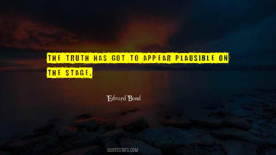Edward Bond Quotes #589985