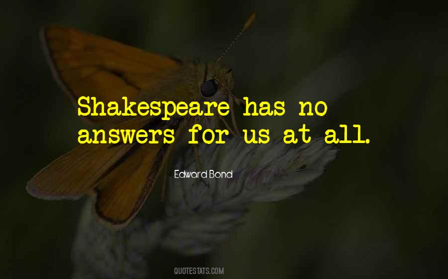 Edward Bond Quotes #675407