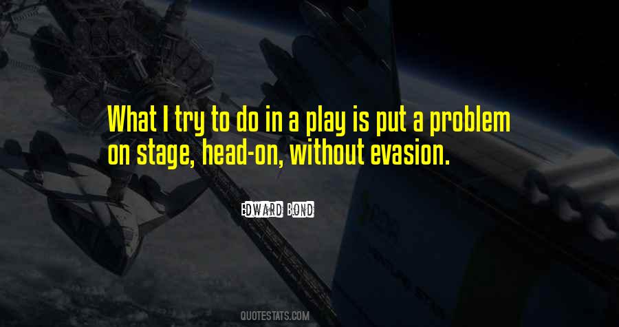 Edward Bond Quotes #811831