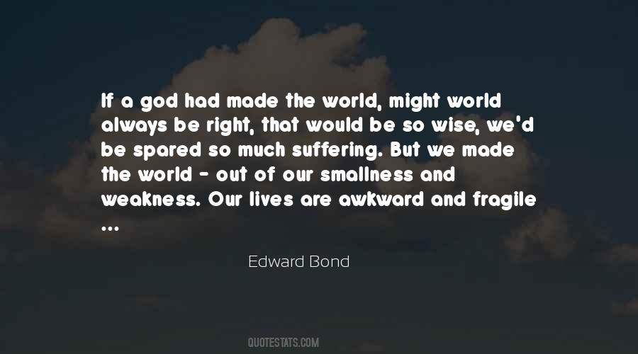 Edward Bond Quotes #819642