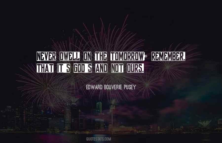 Edward Bouverie Pusey Quotes #991933