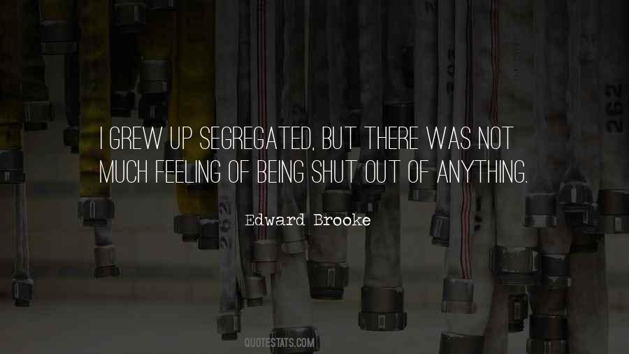 Edward Brooke Quotes #1250237