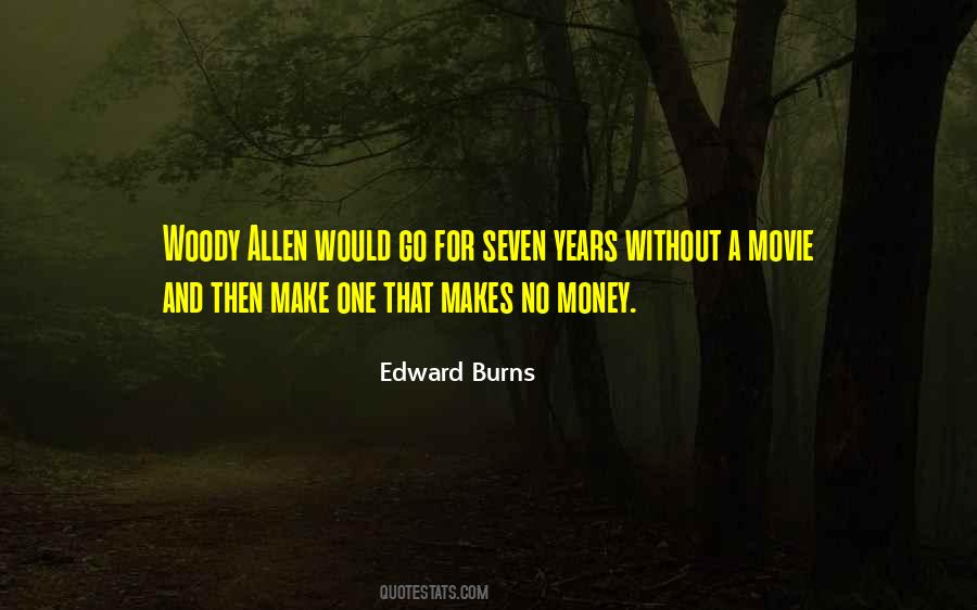 Edward Burns Quotes #1489539