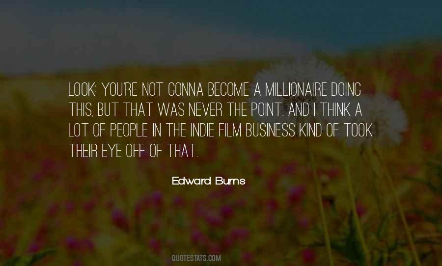 Edward Burns Quotes #1495386