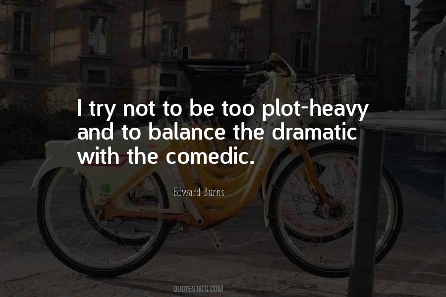 Edward Burns Quotes #1649460