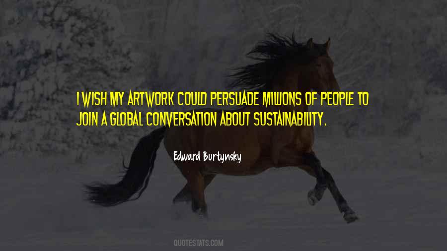 Edward Burtynsky Quotes #1046128