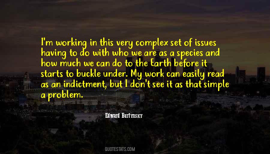 Edward Burtynsky Quotes #714530