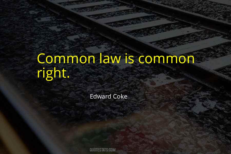 Edward Coke Quotes #1484442