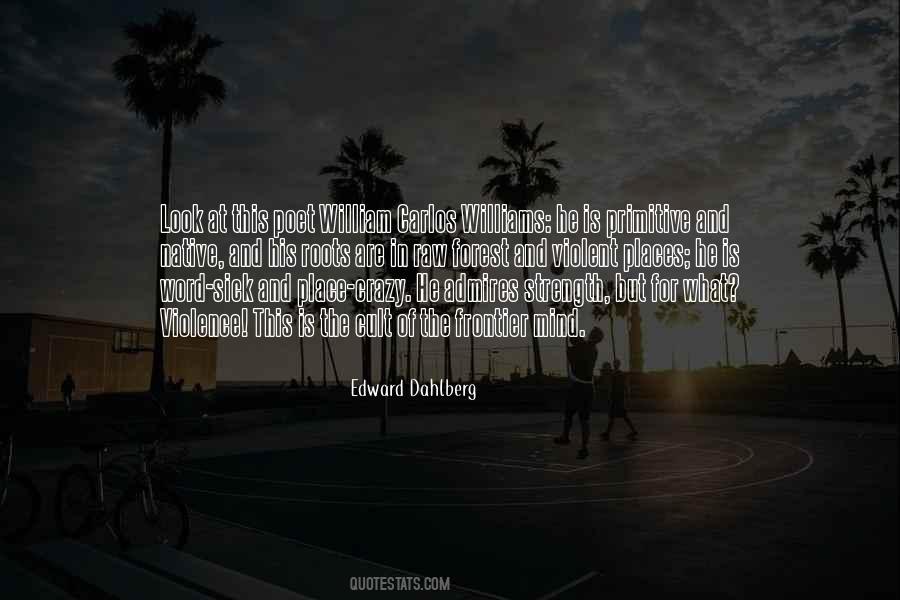 Edward Dahlberg Quotes #1075204