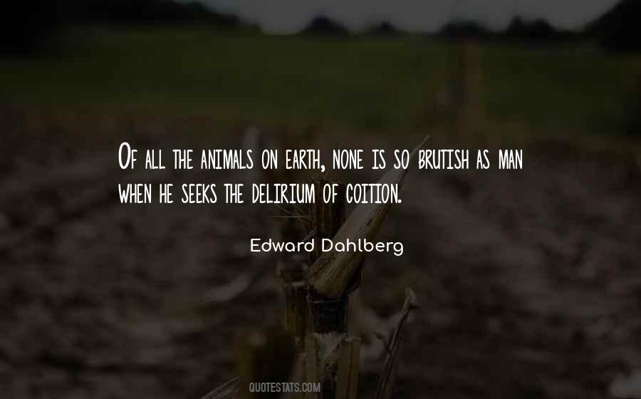 Edward Dahlberg Quotes #1517408