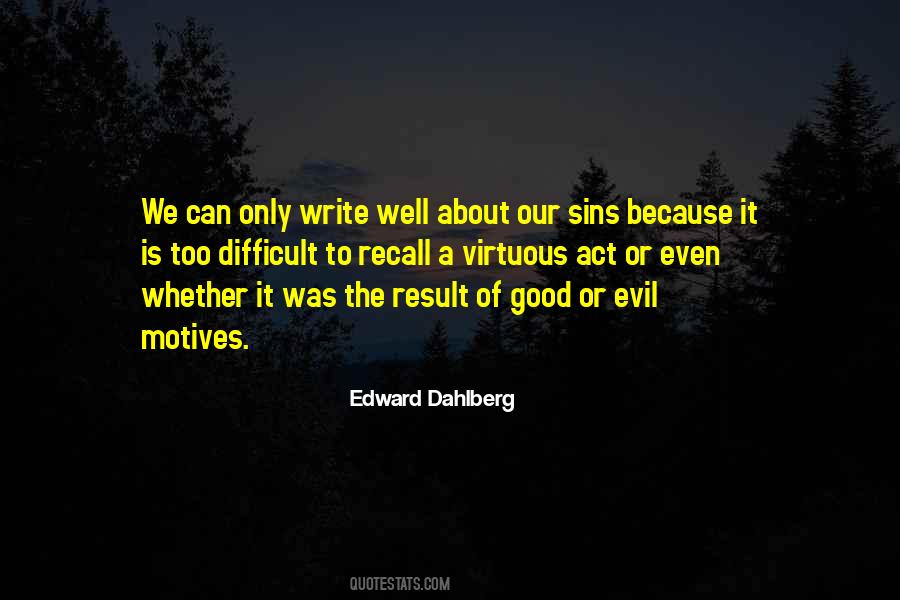 Edward Dahlberg Quotes #329323