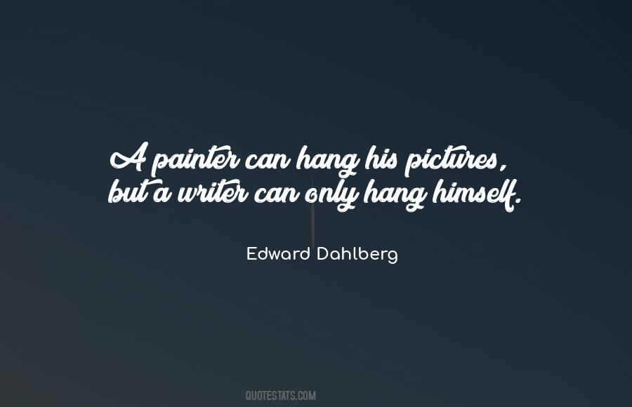 Edward Dahlberg Quotes #378726