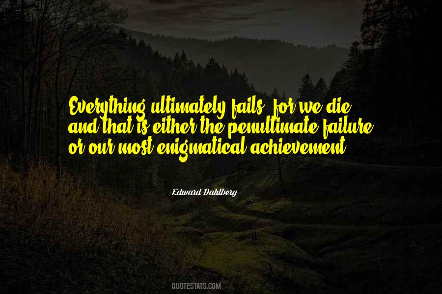 Edward Dahlberg Quotes #605145