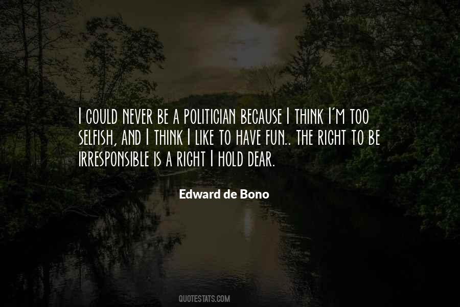 Edward De Bono Quotes #1522454