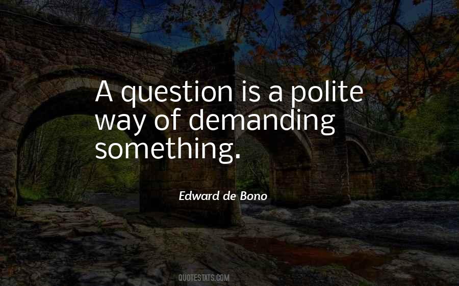 Edward De Bono Quotes #1541304