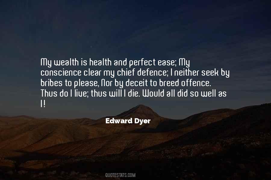 Edward Dyer Quotes #1833736