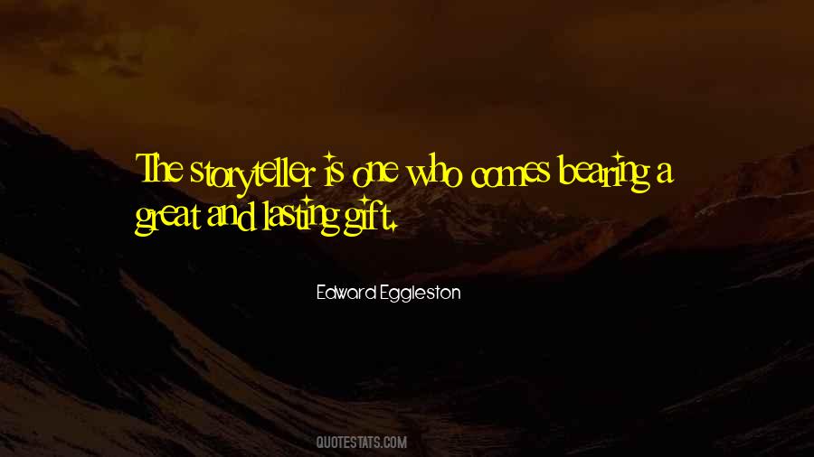 Edward Eggleston Quotes #250149
