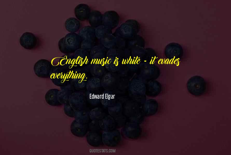 Edward Elgar Quotes #1834167