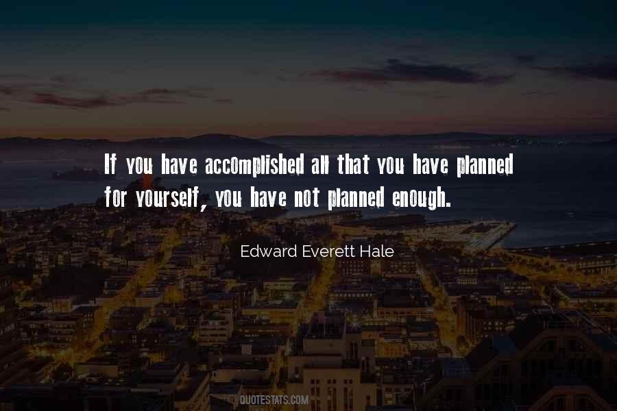 Edward Everett Hale Quotes #1300979