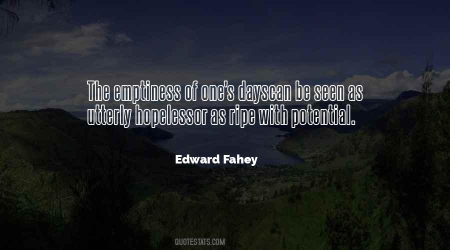 Edward Fahey Quotes #1585807