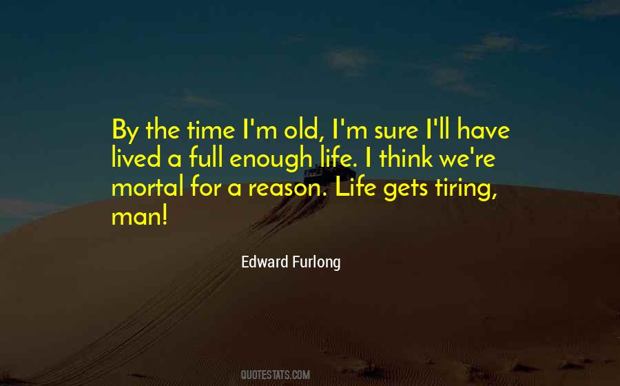 Edward Furlong Quotes #1499911