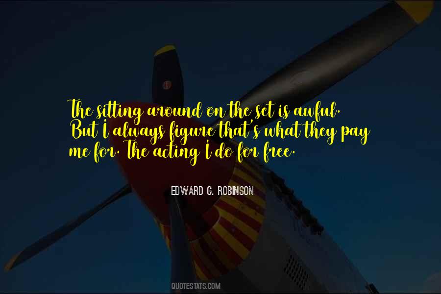 Edward G. Robinson Quotes #208111