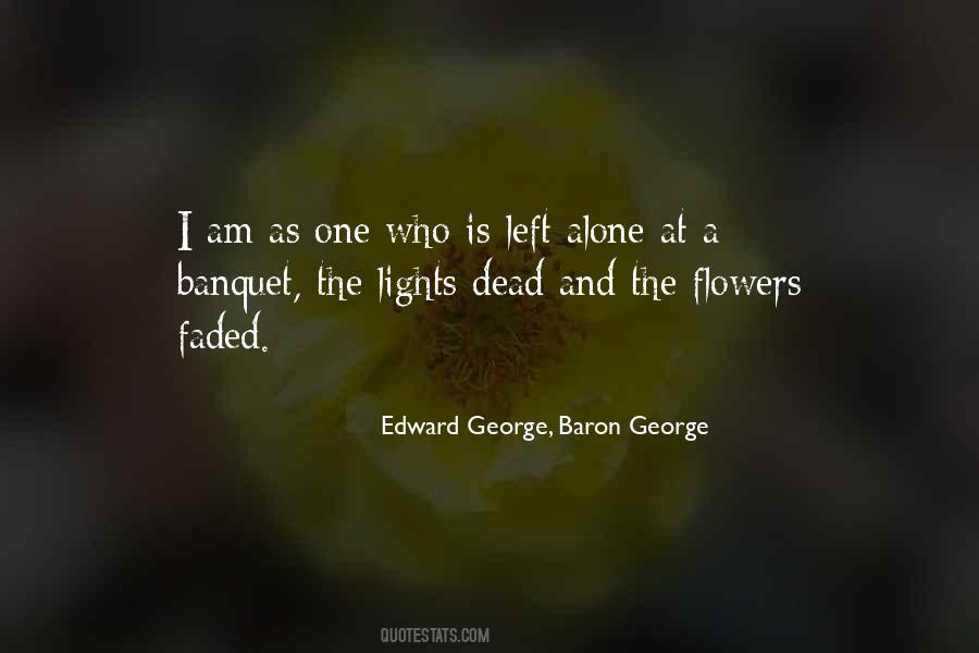 Edward George, Baron George Quotes #52286
