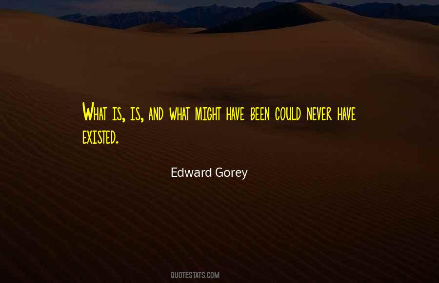 Edward Gorey Quotes #1018091