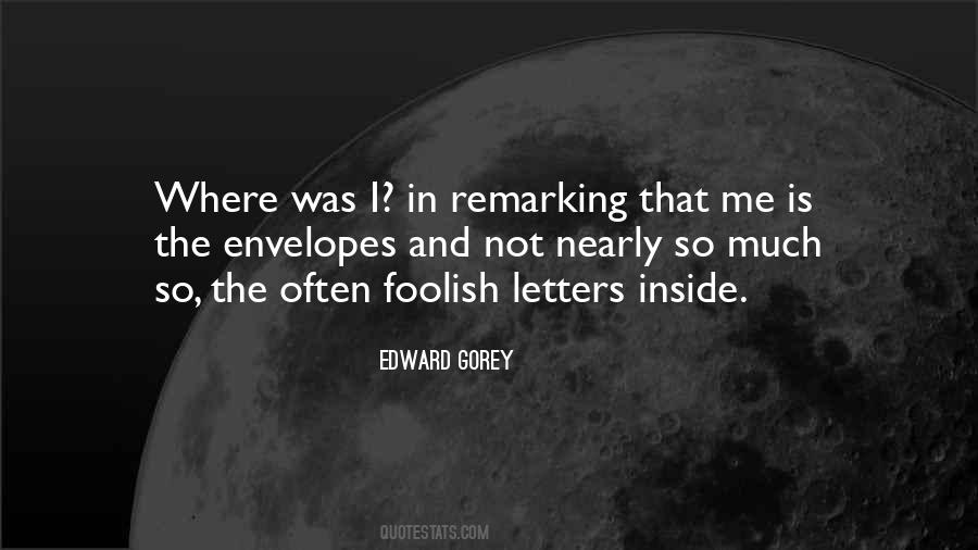 Edward Gorey Quotes #547774