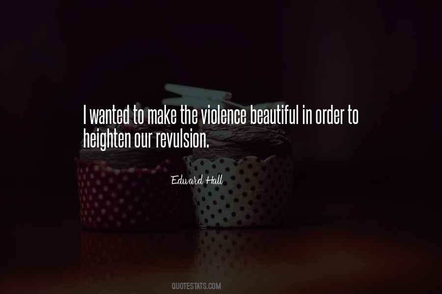 Edward Hall Quotes #663422