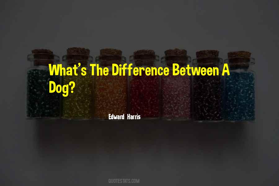 Edward Harris Quotes #1132404 Edward Harris Quotes #1132404