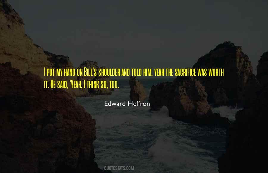 Edward Heffron Quotes #745285 Edward Heffron Quotes #745285