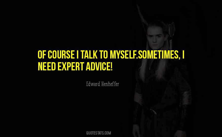 Edward Henheffer Quotes #986562