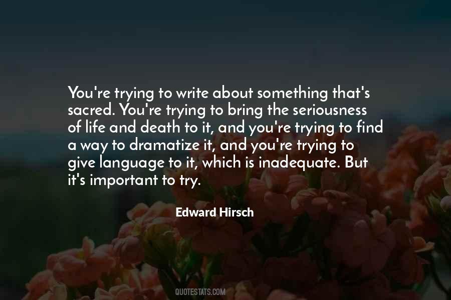 Edward Hirsch Quotes #1076476