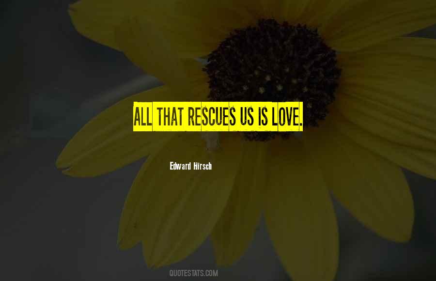 Edward Hirsch Quotes #1162563