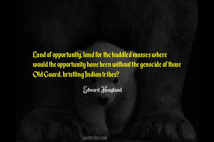 Edward Hoagland Quotes #1022734