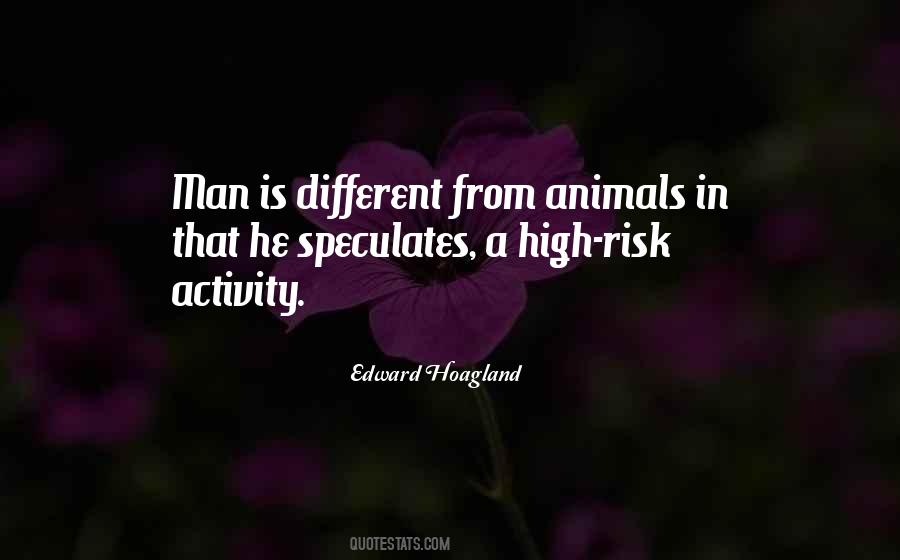 Edward Hoagland Quotes #239575