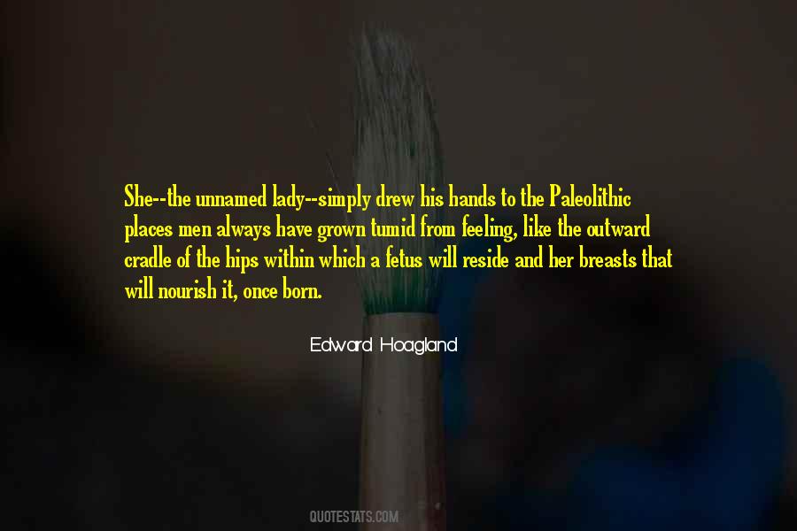 Edward Hoagland Quotes #323712